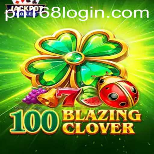 Exploring the World of 100BlazingClover: A VIP Gaming Experience with PH168